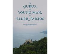 The Gurus the Young Man and Elder Paisios Edition: First
