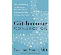Emeran Mayer The Gut-Immune Connection (Copertina rigida)