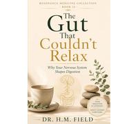The Gut That Couldn’t Relax: Why Your Nervous System Shapes Digestion