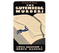 The Gutenberg Murders: A Golden Age Mystery