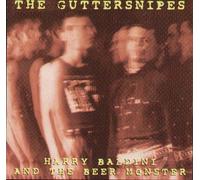 The Guttersnipes - CD Harry Baldini And The Beer Monster