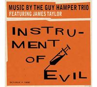 The Guy Hamper Trio feat. James Taylor - Instrument of Evil [7" VINYL]