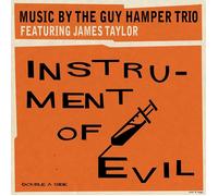 The Guy Hamper Trio with James Taylor Instrument of Evil (Vinyl LP) 7" Single