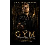 THE GYM: BOOK III: Pride & Punishment