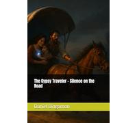 The Gypsy Traveler - Silence on the Road