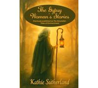 The Gypsy Woman's Stories: Revised and Renewed Edition