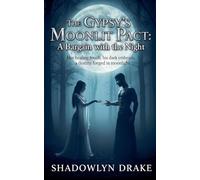 The Gypsy's Moonlit Pact: A Bargain with the Night