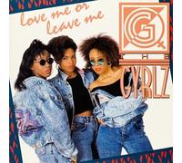 The Gyrlz - Love Me Or Leave Me