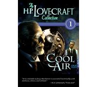 THE H.P. LOVECRAFT COLLECTION VOLUME 1: COOL AIR