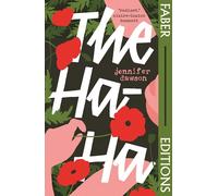 The ha-ha: 'Radiant and powerful.’ - Claire-Louise Bennett