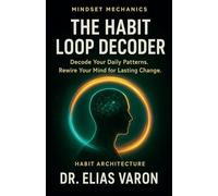 The Habit Loop Decoder: 5
