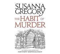 The Habit of Murder: The Twenty-Third Chronicle of Matthew Bartholomew