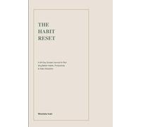 The Habit Reset: A 90-Day Guided Journal for Building Better Habits, Productivity & Daily Discipline