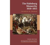 The Habsburg Monarchy, 1618-1815