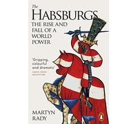 Martyn Rady The Habsburgs (Tascabile)