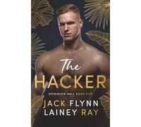 The Hacker: A Dark Billionaire Military Romance