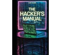 The Hacker's Manual