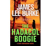 James Lee Burke – The Hadacol Boogie – Copertina rigida