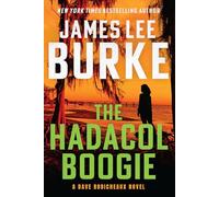 The Hadacol Boogie: A Dave Robicheaux Novel: 25