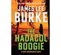 The Hadacol Boogie: A Dave Robicheaux Novel: 25