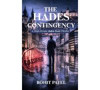 The Hades Contingency: A High Octane Jaden Scott Thriller