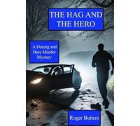 The Hag and the Hero: The Sixth Danzig and Hare Murder Mystery