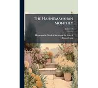 The Hahnemannian Monthly
