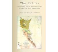 The Haidas. Original 1878 handwritten notebook and sketches
