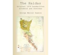 The Haidas: Original 1878 handwritten notebook and sketches