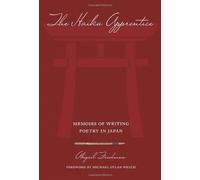The Haiku Apprentice: Memoirs of Writing Poetry in Japan by Abigail Friedman (2006-05-01)