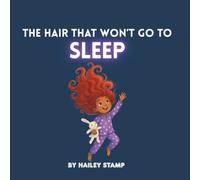 The hair that won’t go to sleep
