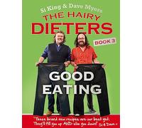 The Hairy Dieters: Good Eating: Healthy recipes to fill you up and slim you down