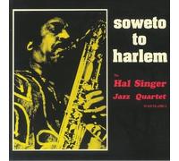 the hal singer jazz quartet-soweto to ha