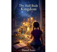The Half-Built Kingdom