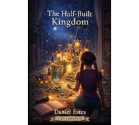 The Half-Built Kingdom