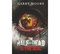 The Half-Dead: 3: The Deal