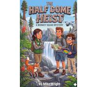 The Half Dome Heist: A Monkey Squad Mystery