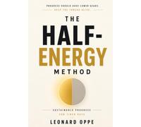 The Half-Energy Method: Sustainable Progress for Tired Days