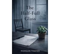 The Half-Full Glass