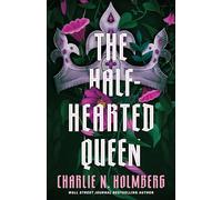 The Half-Hearted Queen: 2
