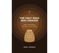 The Half Sack Was Enough: When I Had Nothing, God Was Everything