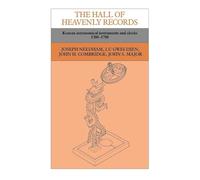 The Hall of Heavenly Records: Korean Astronomical Instruments and Clocks, 1380-1780
