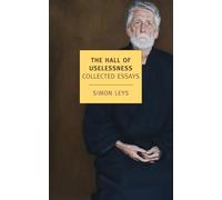 The Hall of Uselessness: Collected Essays