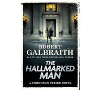 The Hallmarked Man: A Cormoran Strike Novel