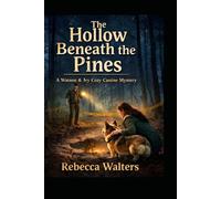 The Hallow Beneath The Pines: A Watson And Ivy Hart Cozy Canine Mystery: 1