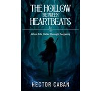 The Hallow Between Heartbeats: When love walks through purgatory