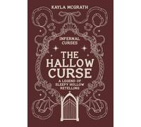The Hallow Curse: A Legend of Sleepy Hollow Retelling: 2