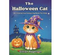 The Halloween Cat: An Interactive Colouring Book for Kids