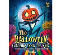 The Halloween Coloring Book - 80 Very Cute and Easy Halloween themed Illustrations | For Kids 4 years and up | Such as Jack O Lantern, Grinning ... | Perfect Gift Idea for Kids Ages 4-8 and Up