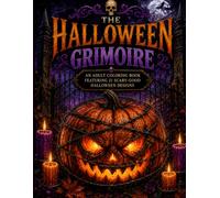The Halloween Grimoire: An Adult Coloring Book